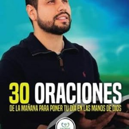 ภาพปกอัลบั้มเพลง EPUB & PDF eBook 30 Oraciones de la mañana para poner tu día en las Manos de Dios. (Spa