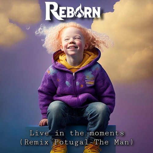 ภาพปกอัลบั้มเพลง REBORN Live in the moments (Remix)