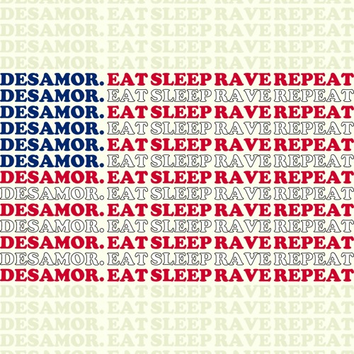 ภาพปกอัลบั้มเพลง EAT SLEEP RAVE REPEAT (desamor. remix)