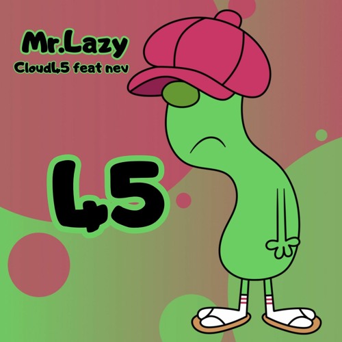 ภาพปกอัลบั้มเพลง Mr.Lazy Feat. nev