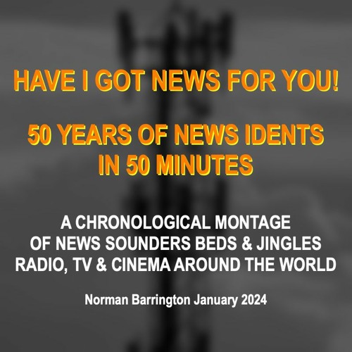 ภาพปกอัลบั้มเพลง NORMAN’S ‘HAVE I GOT NEWS FOR YOU’! 50 YEARS OF NEWS IDENTS IN 50 MINUTES