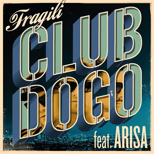 ภาพปกอัลบั้มเพลง Club Dogo - Fragili Ft. Arisa (JUKEL Bootleg)