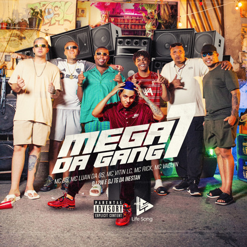 ภาพปกอัลบั้มเพลง MEGA DA GANG 07- MC DB. MC LUAN DA BS . MC VITIN LC . MC RICK . MC VAGUIN - DJ 2W & DJ TG DA INESTAN