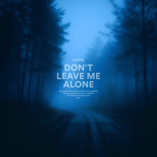 ภาพปกอัลบั้มเพลง Don’t Leave Me Alone