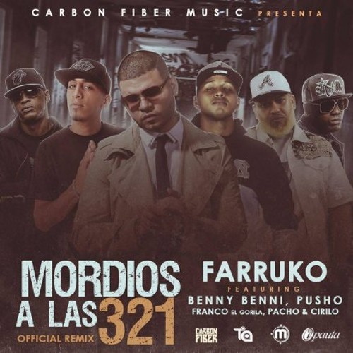 ภาพปกอัลบั้มเพลง Farruko Ft. Benny Benni Pusho Franco El Gorila Pacho y Cirilo YMiky Woodz -Mordios A Las 3 2 1 Remix