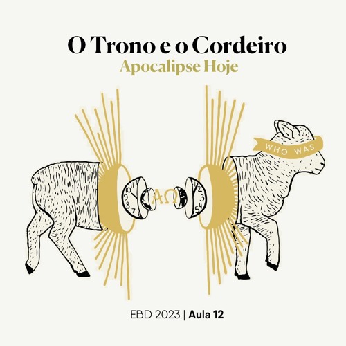 ภาพปกอัลบั้มเพลง O Trono e o Cordeiro - Apocalipse Hoje Davi Rabelo EP 12 EBD 12.11.2023