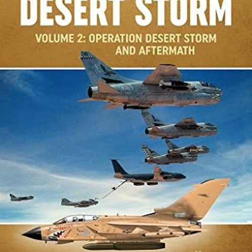 ภาพปกอัลบั้มเพลง Read EPUB KINDLE PDF EBOOK Desert Storm Volume 2 - Operation Desert Storm and the Co