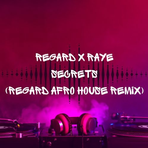 ภาพปกอัลบั้มเพลง Regard X Raye - Secrets (REGARD AFRO HOUSE REMIX)