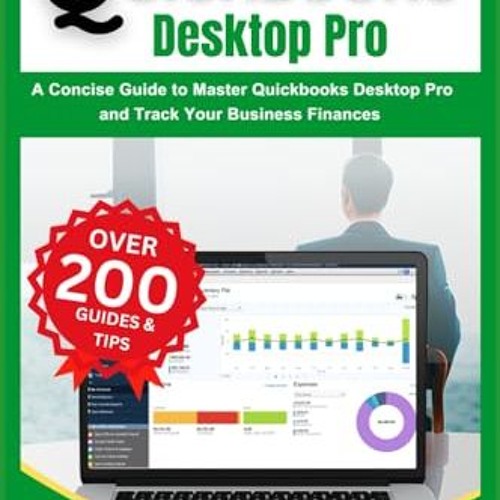 ภาพปกอัลบั้มเพลง READ PDF Beginners Guide to Quickbooks Desktop Pro A Concise Guide to Master Quickbooks Desktop