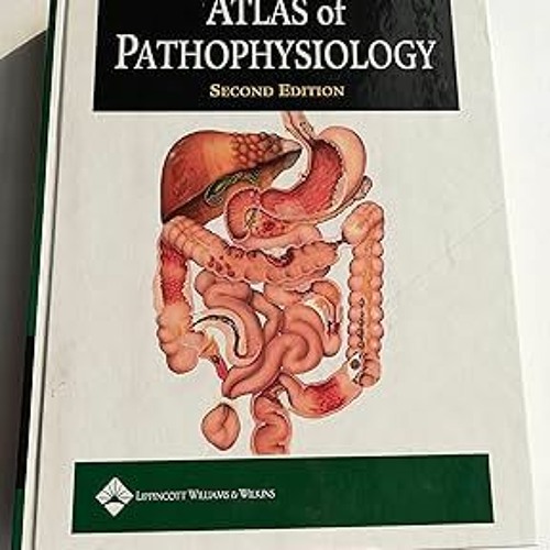 ภาพปกอัลบั้มเพลง ! DOWNLOAD PDF$ Atlas Of Pathophysiology (PDFEPUB)-Read By Anatomical Chart Company (Author)