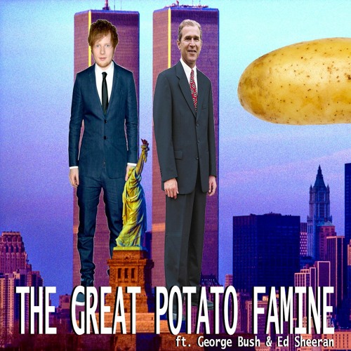 ภาพปกอัลบั้มเพลง The Great Potato Famine (Live Acoustic)- ft. George Bush