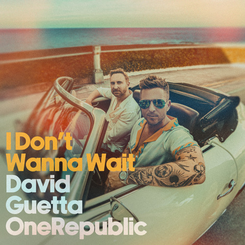ภาพปกอัลบั้มเพลง David Guetta & OneRepublic - I Don't Wanna Wait