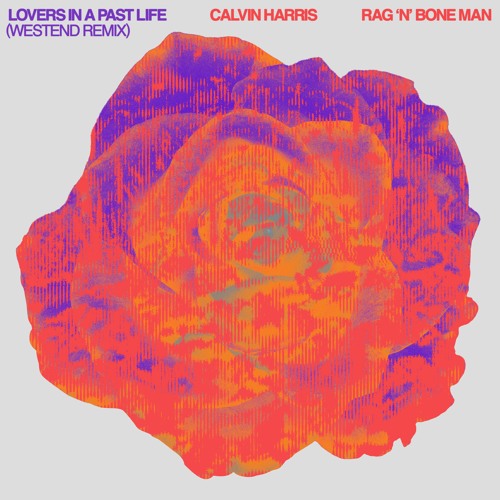 ภาพปกอัลบั้มเพลง Lovers In A Past Life (with Rag'n'Bone Man) Westend Remix