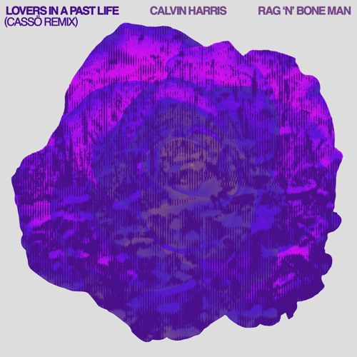 ภาพปกอัลบั้มเพลง Lovers In A Past Life (with Rag'n'Bone Man) Cassö Remix