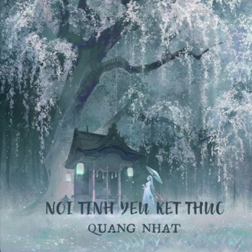 ภาพปกอัลบั้มเพลง Reup Noi Tinh Yeu Ket Thuc - Quang Nhat Remix