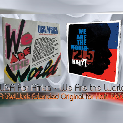ภาพปกอัลบั้มเพลง USA For Africa - We Are The World (ArtReWork Extended Original For Haiti RMX)