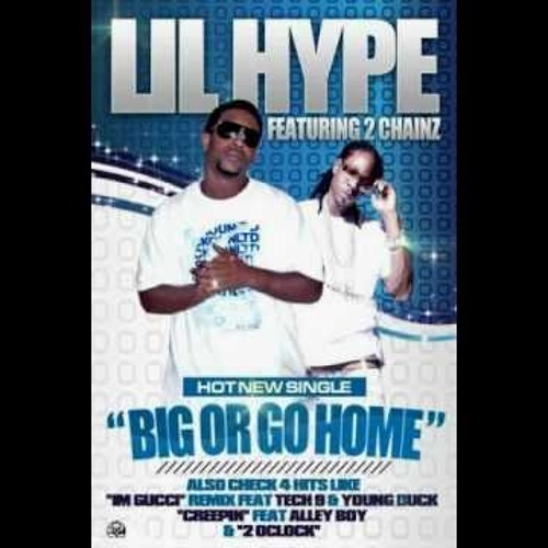 ภาพปกอัลบั้มเพลง Lil Hype Ft. 2 Chainz- Doit Big Or Go Home Remix