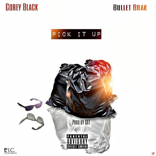 ภาพปกอัลบั้มเพลง Pick It Up ft. Bullet Brak prod by CBT