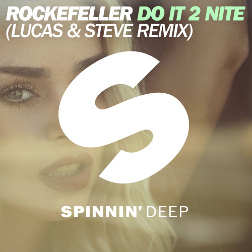 ภาพปกอัลบั้มเพลง Rockefeller - Do It 2 Nite (Lucas & Steve Remix)