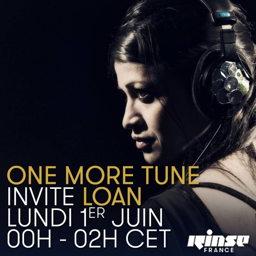 ภาพปกอัลบั้มเพลง One More Tune 18 w Loan - Rinse France (01.06.15)