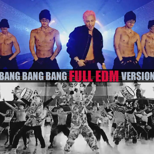 ภาพปกอัลบั้มเพลง BIGBANG (빅뱅) - BANG BANG BANG (뱅뱅뱅) Full EDM Shortened Version