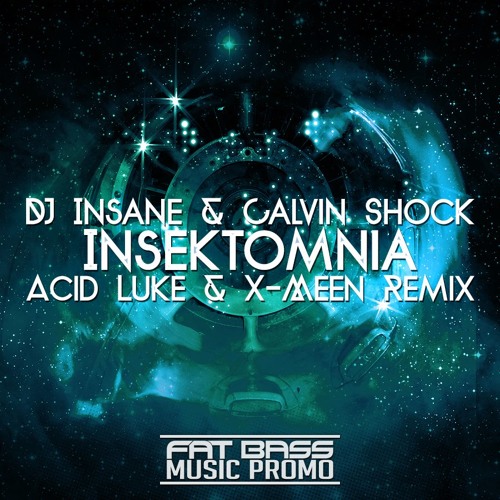 ภาพปกอัลบั้มเพลง Dj Insane & Calvin Shock - Insektomnia (Acid Luke & DJ X - Meen Remix) Available July 17
