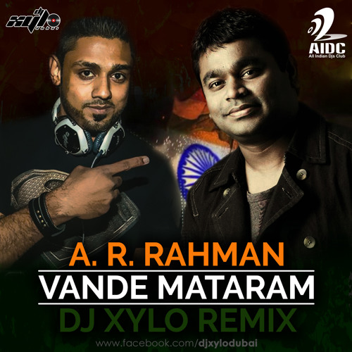 ภาพปกอัลบั้มเพลง AR REHMAN - VANDE MATRAM - DJ XYLO