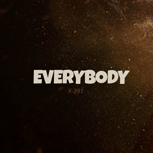 ภาพปกอัลบั้มเพลง K-391 - Everybody