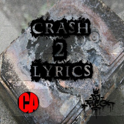 ภาพปกอัลบั้มเพลง (Dj) Fleo - Crash 2 Lyrics (Prod L'architekt)