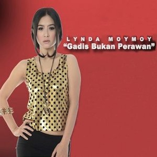ภาพปกอัลบั้มเพลง Gadis Bukan Perawan - Lynda Moy Moy - By bit.ly 2T1Y4sb
