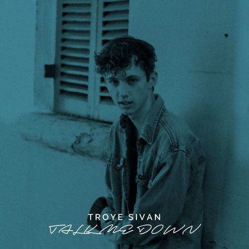 ภาพปกอัลบั้มเพลง Talk Me Down (Troye Sivan cover)