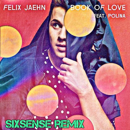 ภาพปกอัลบั้มเพลง Felix Jaehn Feat. Polina - Book Of Love ( Sixsense Remix - Bootleg) -( key Dm)
