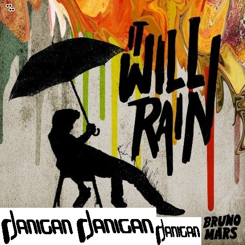 ภาพปกอัลบั้มเพลง Bruno Mars - It Will Rain(Danigan Moombahton Remix)