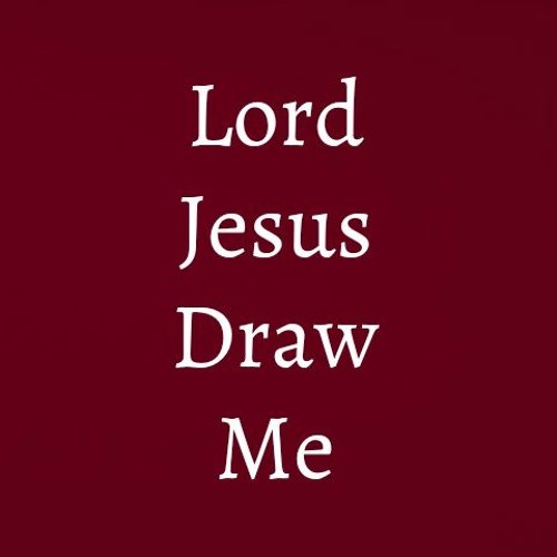 ภาพปกอัลบั้มเพลง Lord Jesus draw me