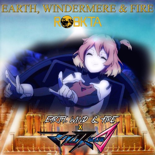 ภาพปกอัลบั้มเพลง Earth Windermere And Fire (Macross Delta X Earth Wind And Fire Micro Mashup) JUST FOR FUN