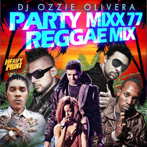 ภาพปกอัลบั้มเพลง (REGGAE DANCEHALL MIX) PARTY-MIXX 77 ONE DANCE DjOzzieOlivera