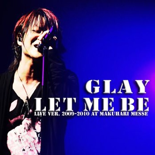 ภาพปกอัลบั้มเพลง LET ME BE - Live Ver. - -GLAY(piano Arrange)