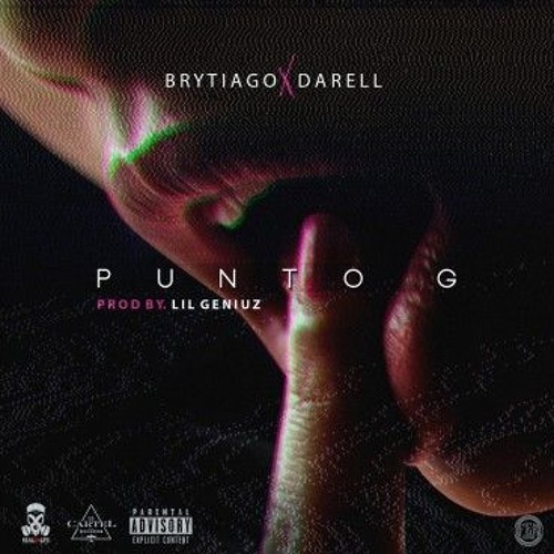 ภาพปกอัลบั้มเพลง Brytiago Ft. Darell - Punto G (Prod. Lil Geniuz)