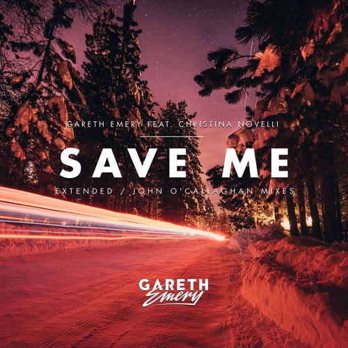 ภาพปกอัลบั้มเพลง Gareth Emery feat. Christina Novelli - Save Me (John O'Callaghan Remix) OUT NOW