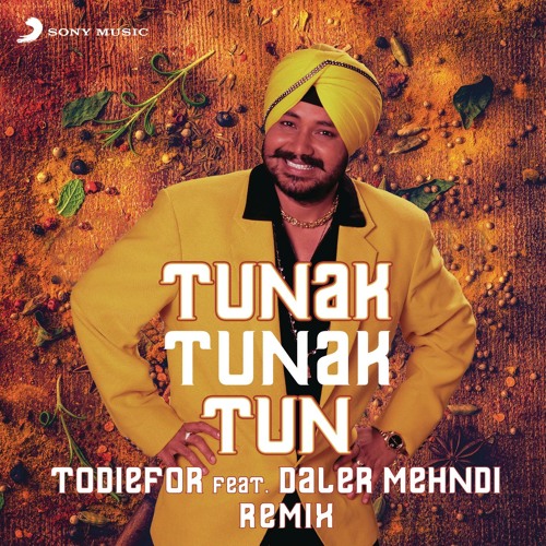 ภาพปกอัลบั้มเพลง Tunak Tunak Tun (Remix) feat. Daler Mehndi