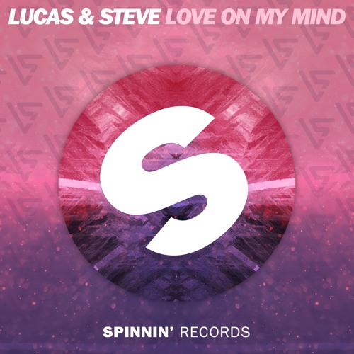 ภาพปกอัลบั้มเพลง Lucas & Steve - Love On My Mind OUT NOW