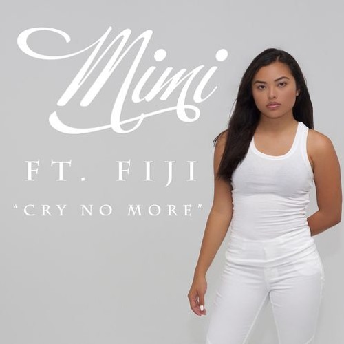 ภาพปกอัลบั้มเพลง Mimi ft Fiji - Cry no more (Prod. by Mo Musiq) (2016 EXCLUSIVE)