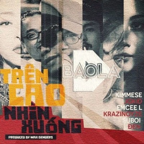 ภาพปกอัลบั้มเพลง Kimmese Tamka PKL Suboi Đen - Trên Cao Nhìn Xuống (DBAOLA Remix)