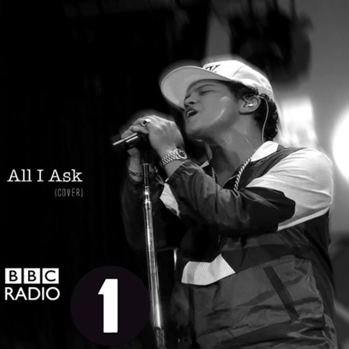 ภาพปกอัลบั้มเพลง Bruno Mars - All I Ask (Cover)
