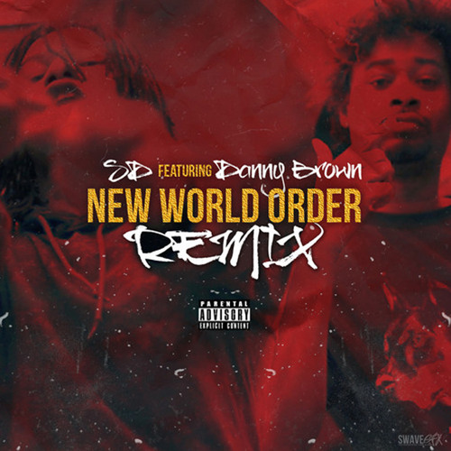 ภาพปกอัลบั้มเพลง New World Order (Remix) feat. Danny Brown