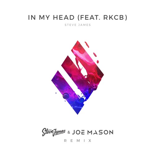 ภาพปกอัลบั้มเพลง Steve James - In My Head ft. RKCB (Joe Mason Remix)