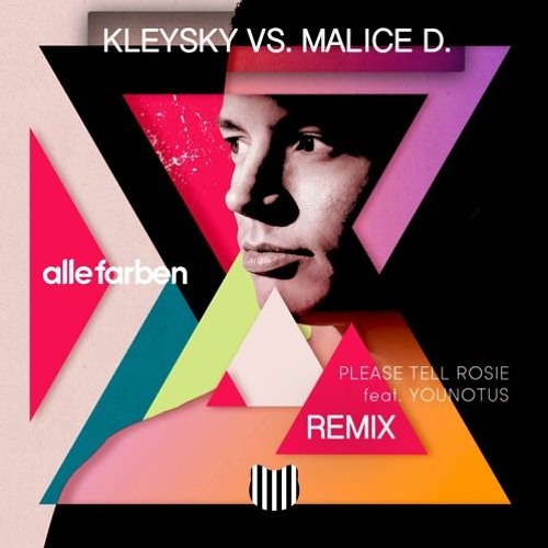 ภาพปกอัลบั้มเพลง Alle Farben - Please Tell Rosie (Kleysky vs. Malice D. Remix) FREE DOWNLOAD!