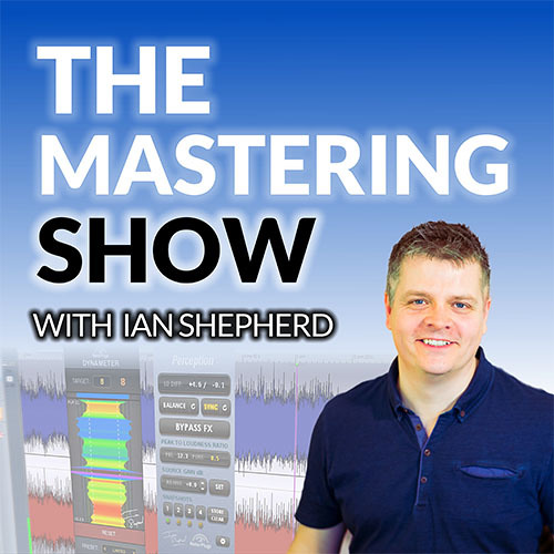 ภาพปกอัลบั้มเพลง The Mastering Show 25 - Stereo width depth and image - how to measure monitor and master them