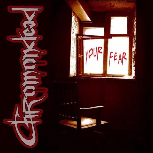 ภาพปกอัลบั้มเพลง Chromondead YOUR FEAR (DEMO) 1993-01.To Live For To Die