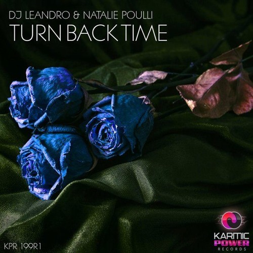 ภาพปกอัลบั้มเพลง DJ Leandro Feat. Natalie Poulli - Turn Back Time (DJ Leandro's Club Mix ) Karmic Power Records